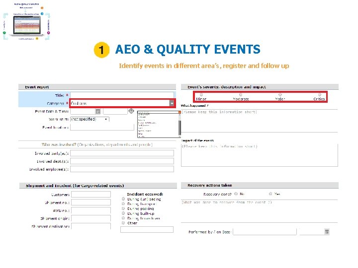 AEO & QUALITY EVENTS Identify events in different area’s, register and follow up AEO & QUALITY EVENTS Identify events in different area’s, register and follow up