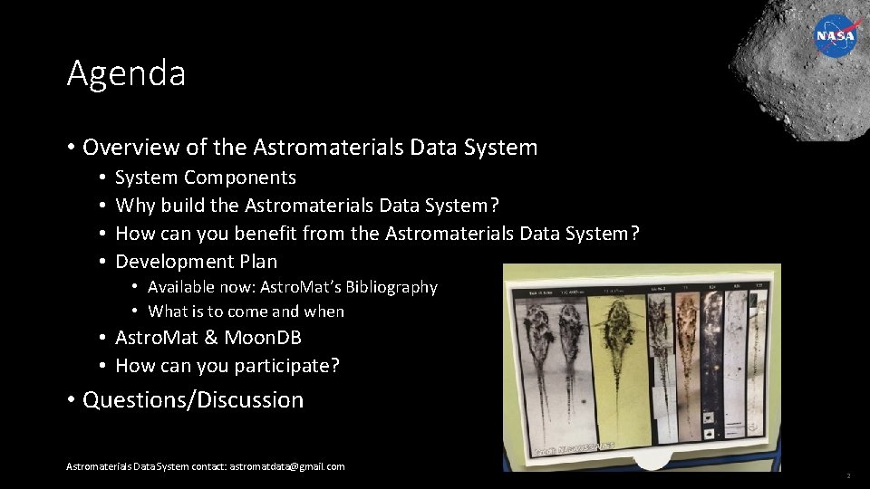 Agenda • Overview of the Astromaterials Data System • • System Components Why build