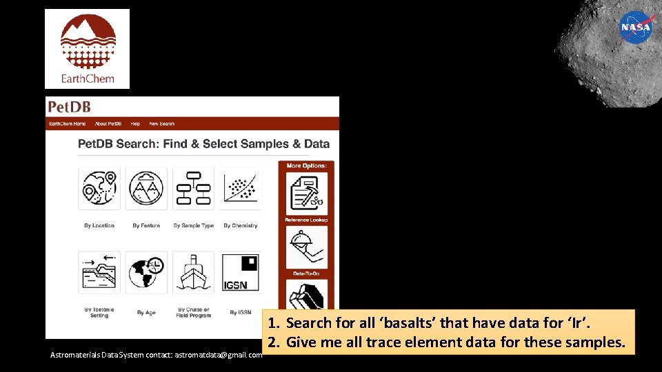 Astromaterials Data System contact: astromatdata@gmail. com 1. Search for all ‘basalts’ that have data