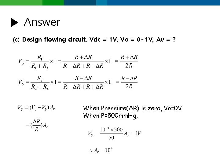 ▶ Answer (c) Design flowing circuit. Vdc = 1 V, Vo = 0~1 V,
