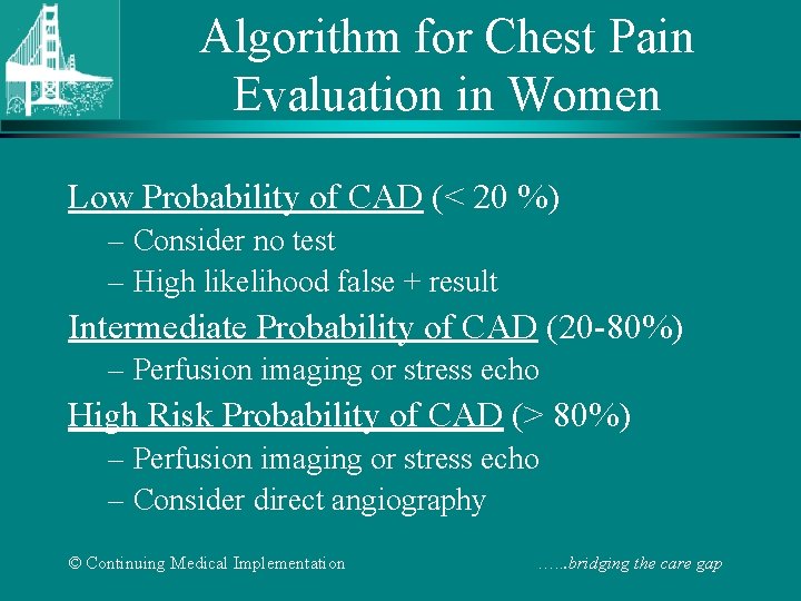 Algorithm for Chest Pain Evaluation in Women Low Probability of CAD (< 20 %)