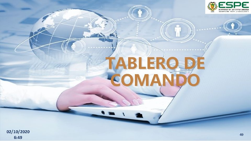 TABLERO DE COMANDO 02/10/2020 6: 49 49 