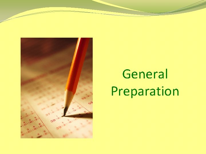 General Preparation 