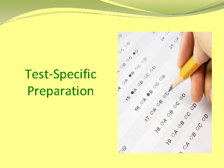 Test-Specific Preparation 