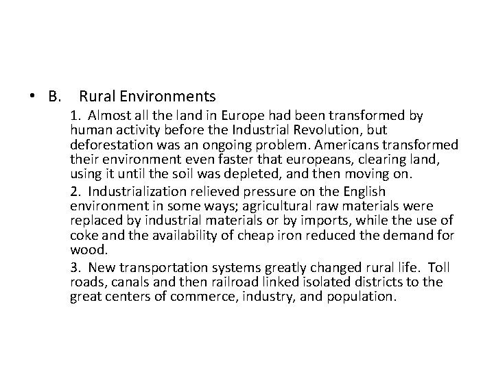  • B. Rural Environments 1. Almost all the land in Europe had been