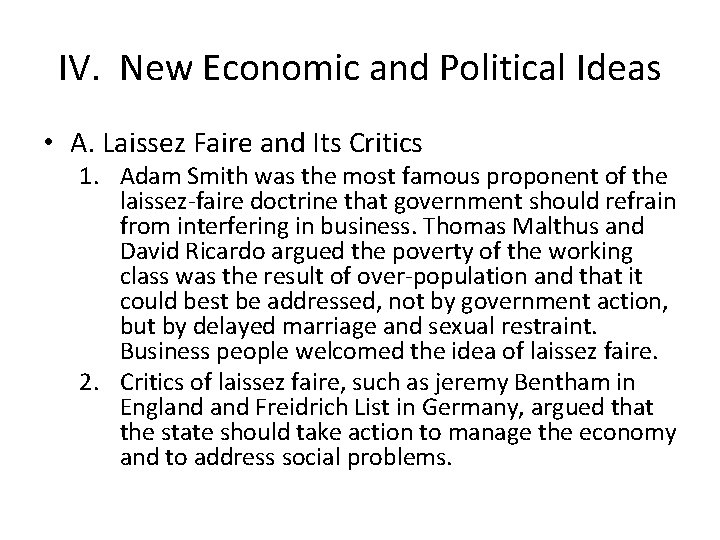 IV. New Economic and Political Ideas • A. Laissez Faire and Its Critics 1.