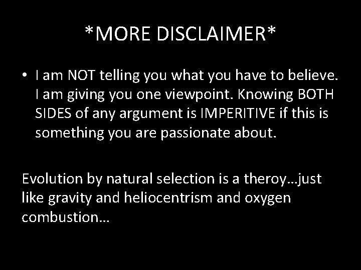 *MORE DISCLAIMER* • I am NOT telling you what you have to believe. I *MORE DISCLAIMER* • I am NOT telling you what you have to believe. I