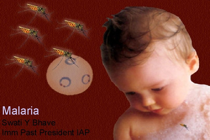 N=234 Malaria Swati Y Bhave Imm Past President IAP 
