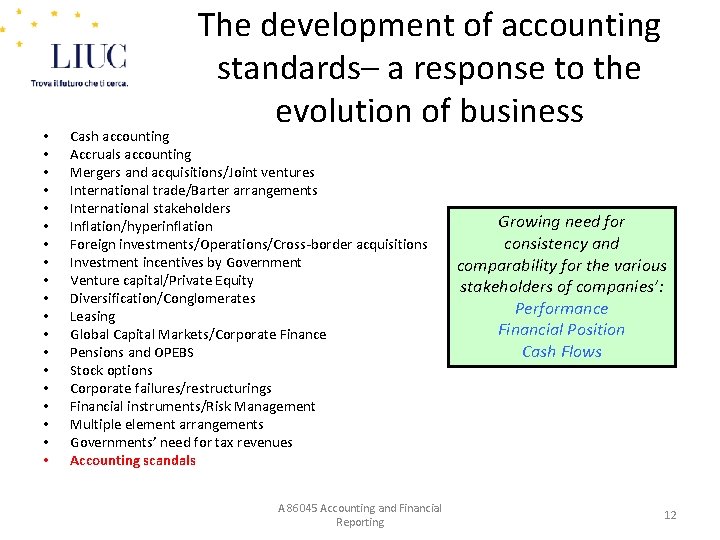  • • • • • The development of accounting standards– a response to