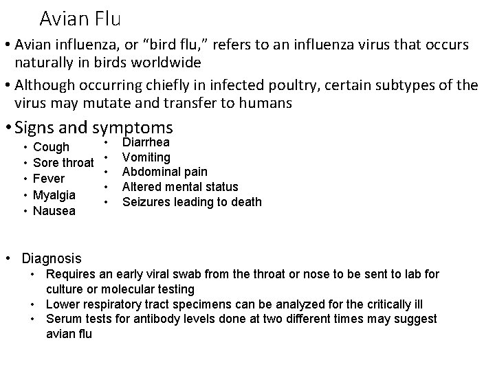 Avian Flu • Avian influenza, or “bird flu, ” refers to an influenza virus