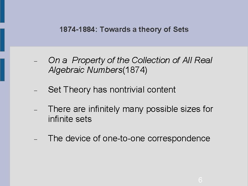 1874 -1884: Towards a theory of Sets On a Property of the Collection of