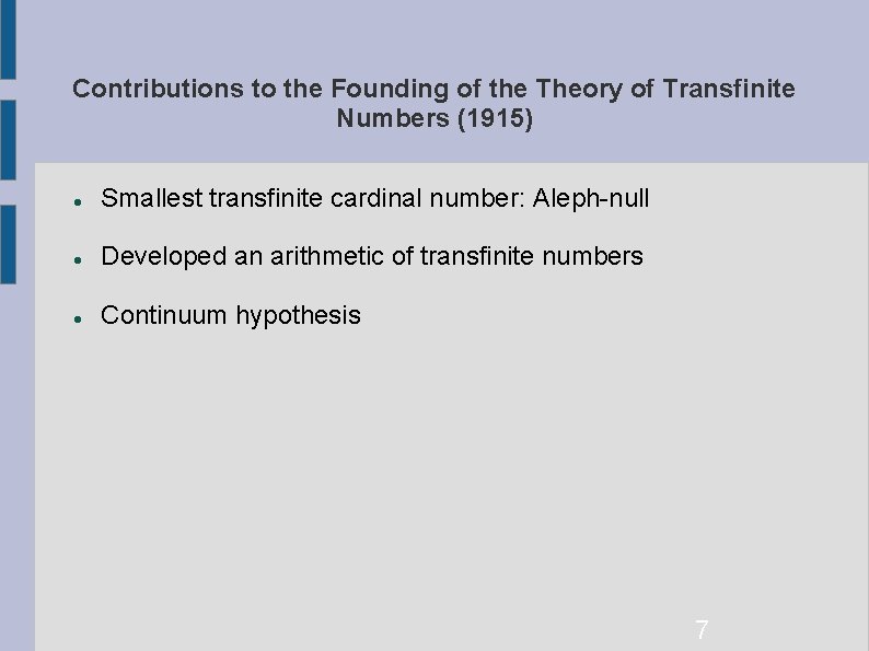 Contributions to the Founding of the Theory of Transfinite Numbers (1915) Smallest transfinite cardinal