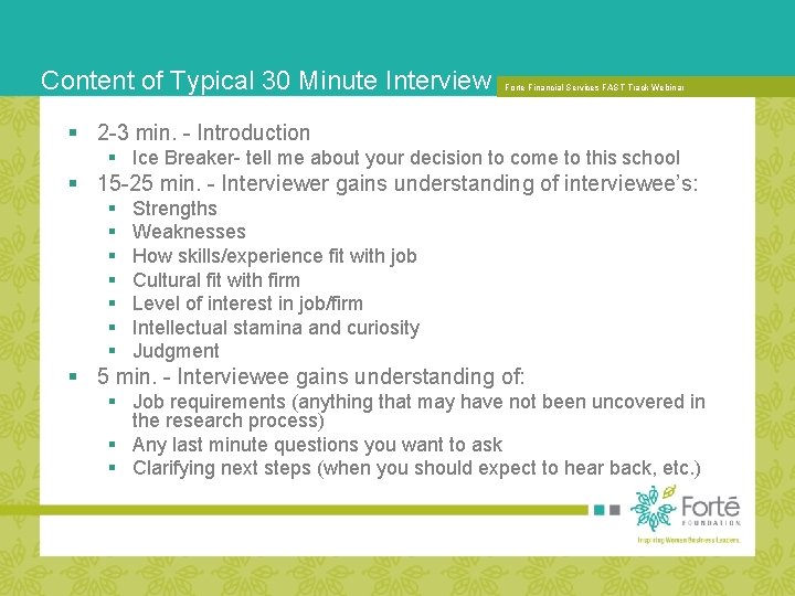 Content of Typical 30 Minute Interview Forte Financial. FORUM: Services. THE FAST Track Webinar