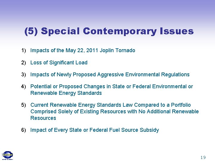 (5) Special Contemporary Issues 1) Impacts of the May 22, 2011 Joplin Tornado 2)