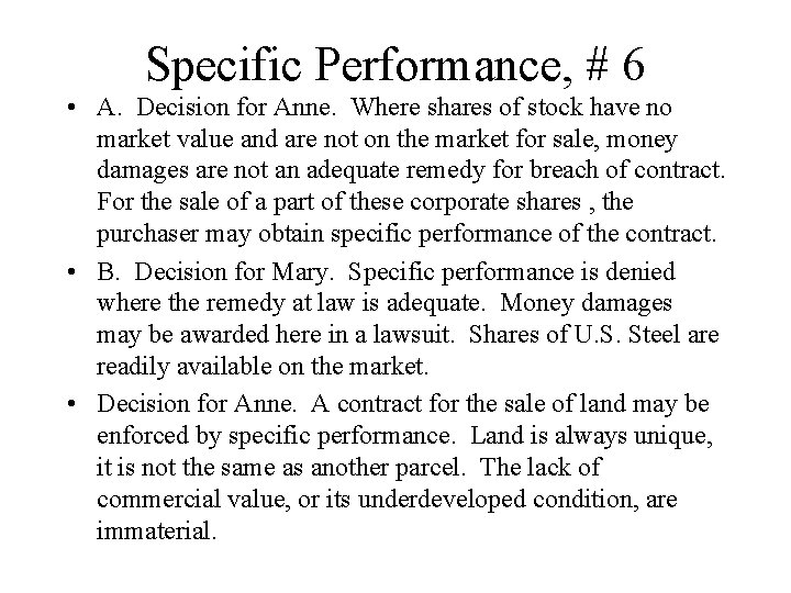 Specific Performance, # 6 • A. Decision for Anne. Where shares of stock have