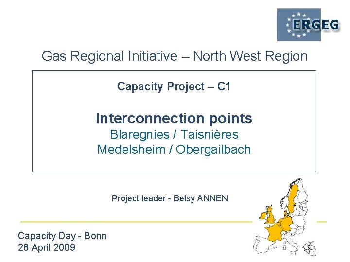 Gas Regional Initiative – North West Region Capacity Project – C 1 Interconnection points