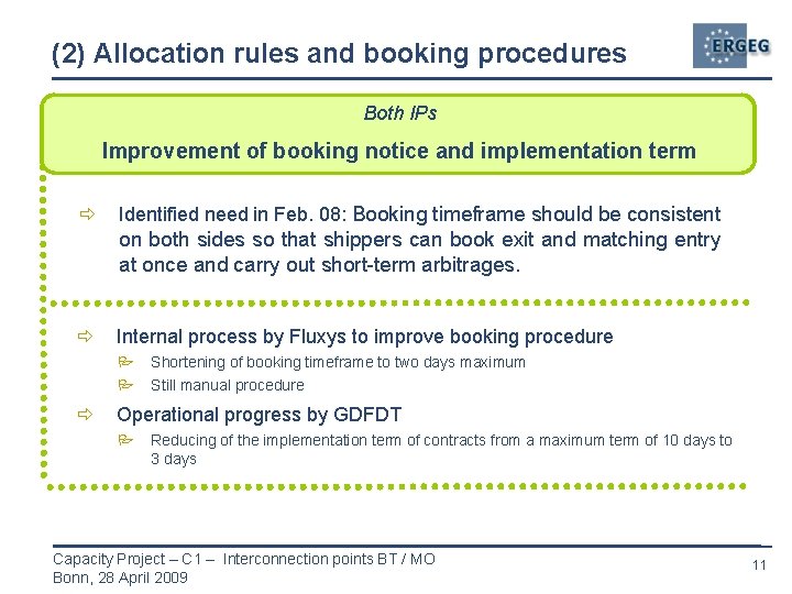 (2) Allocation rules and booking procedures Both IPs Improvement of booking notice and implementation