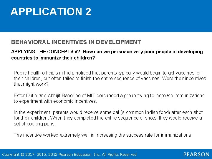 APPLICATION 2 BEHAVIORAL INCENTIVES IN DEVELOPMENT APPLYING THE CONCEPTS #2: How can we persuade