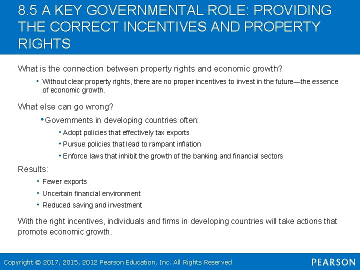 8. 5 A KEY GOVERNMENTAL ROLE: PROVIDING THE CORRECT INCENTIVES AND PROPERTY RIGHTS What