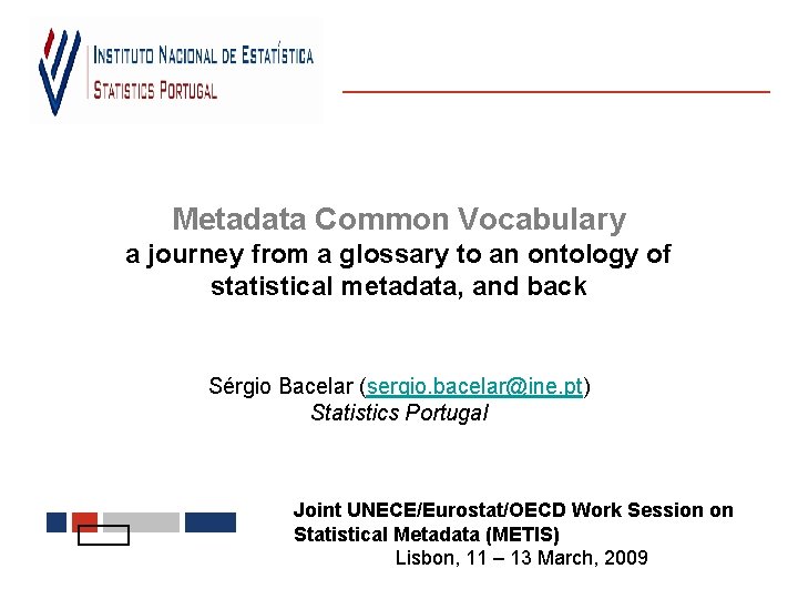 Metadata Common Vocabulary a journey from a glossary to an ontology of statistical metadata,