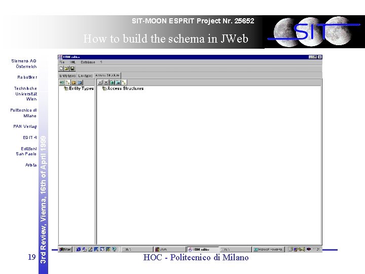 SIT-MOON ESPRIT Project Nr. 25652 How to build the schema in JWeb Siemens AG