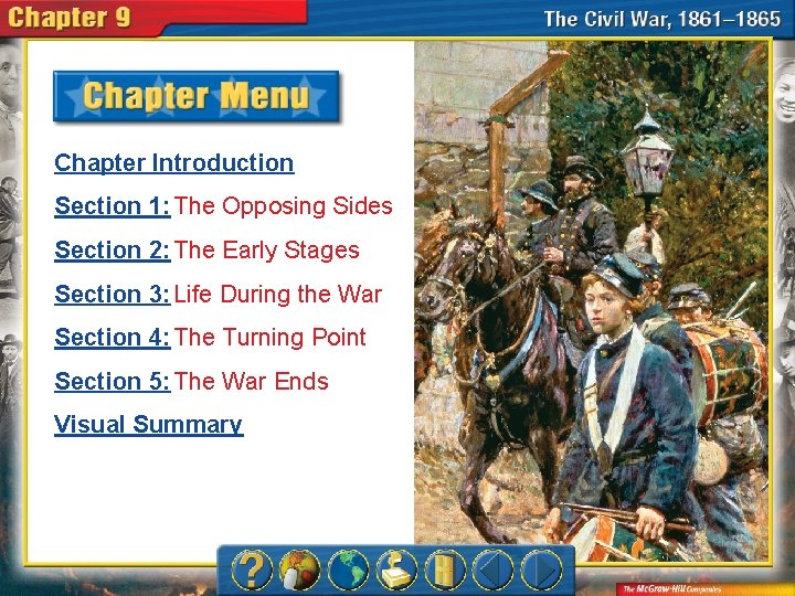 Chapter Introduction Section 1 The Opposing Sides Section