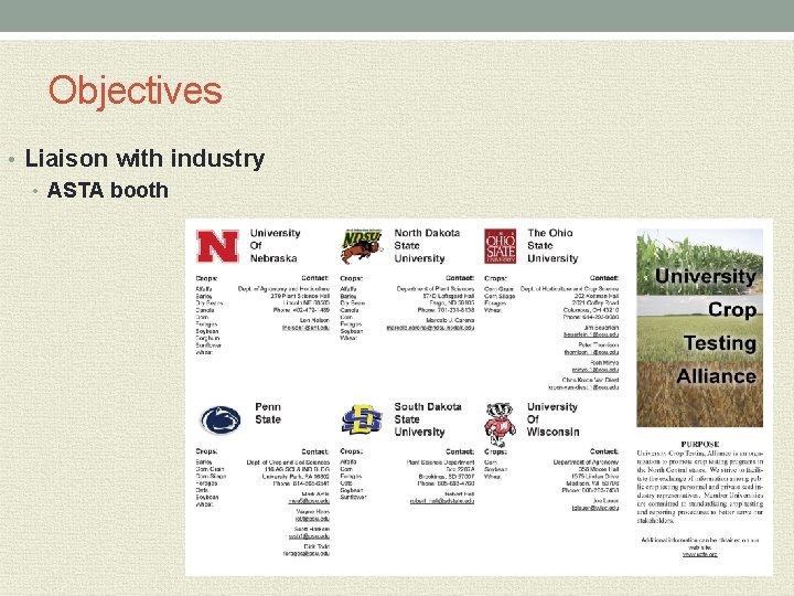 Objectives • Liaison with industry • ASTA booth 