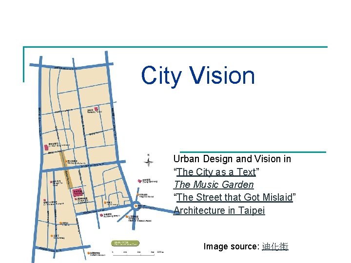 City Vision Urban Design and Vision in “The City as a Text” The Music