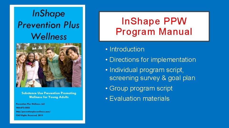 In. Shape PPW Program Manual • Introduction • Directions for implementation • Individual program
