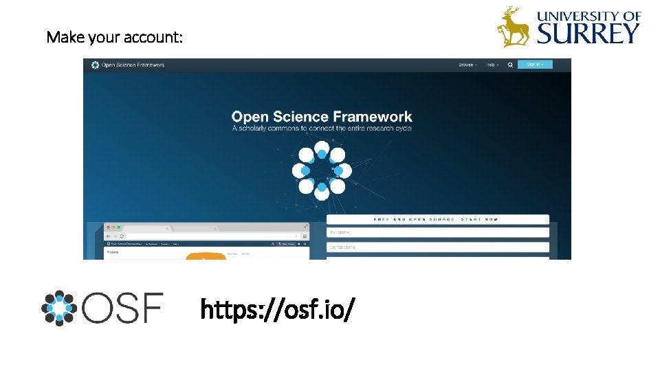 Make your account: https: //osf. io/ 