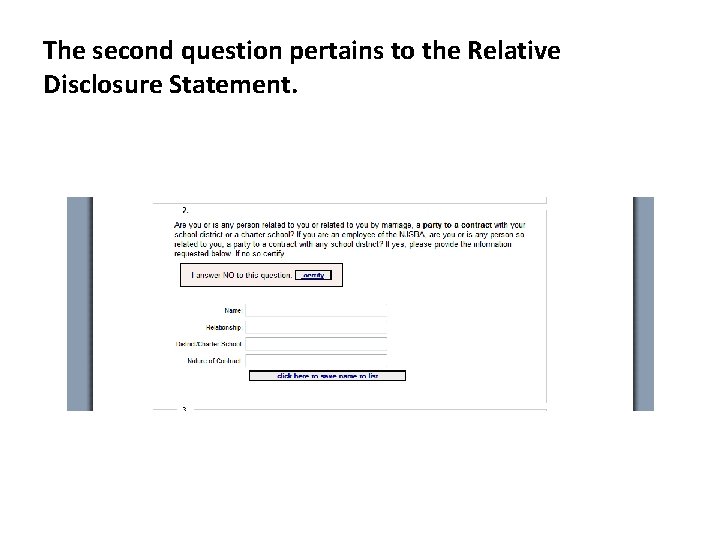 The second question pertains to the Relative Disclosure Statement. The second question pertains to the Relative Disclosure Statement.