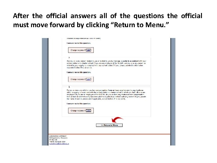 After the official answers all of the questions the official must move forward by After the official answers all of the questions the official must move forward by