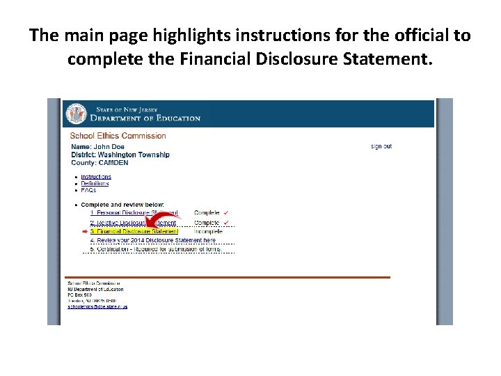 The main page highlights instructions for the official to complete the Financial Disclosure Statement. The main page highlights instructions for the official to complete the Financial Disclosure Statement.