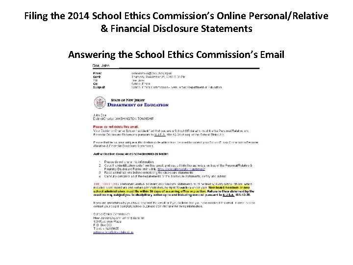 Filing the 2014 School Ethics Commission’s Online Personal/Relative & Financial Disclosure Statements Answering the Filing the 2014 School Ethics Commission’s Online Personal/Relative & Financial Disclosure Statements Answering the