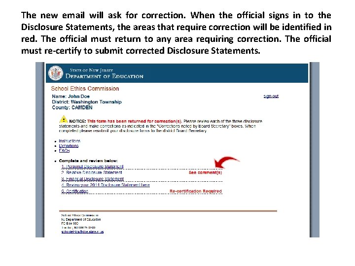 The new email will ask for correction. When the official signs in to the The new email will ask for correction. When the official signs in to the