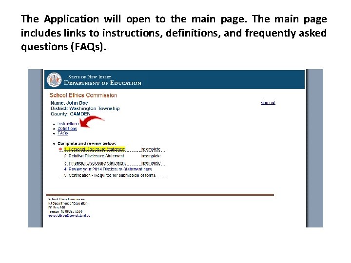 The Application will open to the main page. The main page includes links to The Application will open to the main page. The main page includes links to