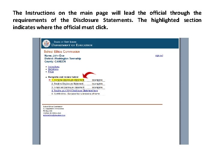 The Instructions on the main page will lead the official through the requirements of The Instructions on the main page will lead the official through the requirements of