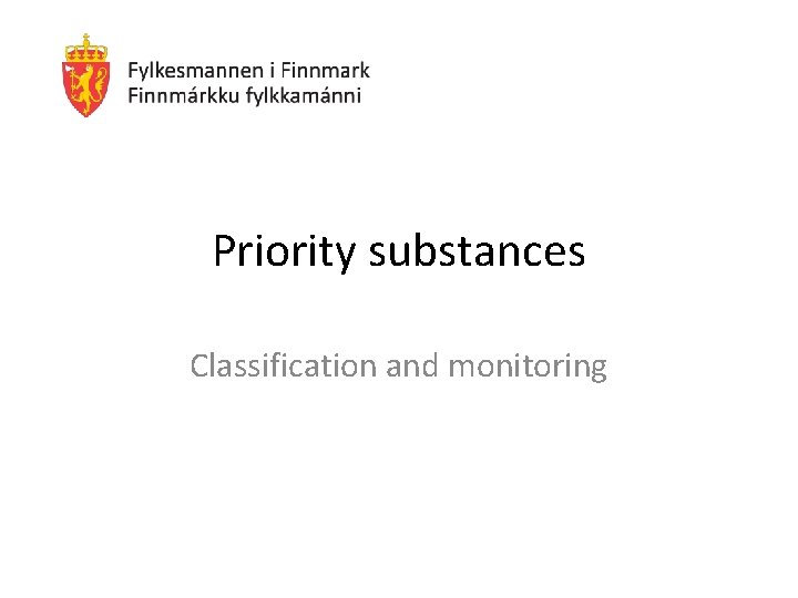 Priority substances Classification and monitoring 