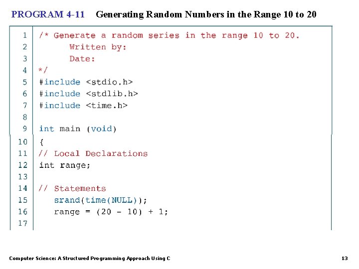 PROGRAM 4 -11 Generating Random Numbers in the Range 10 to 20 Computer Science: