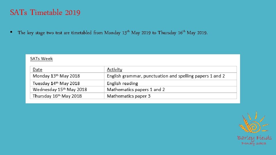 SATs Timetable 2019 • The key stage two test are timetabled from Monday 13
