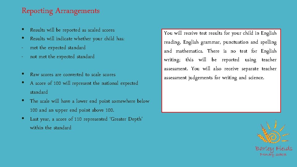 Reporting Arrangements • • - Results will be reported as scaled scores Results will