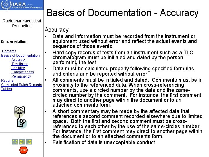 Basics of Documentation - Accuracy Radiopharmaceutical Production Accuracy • Documentation Contents Basics of Documentation