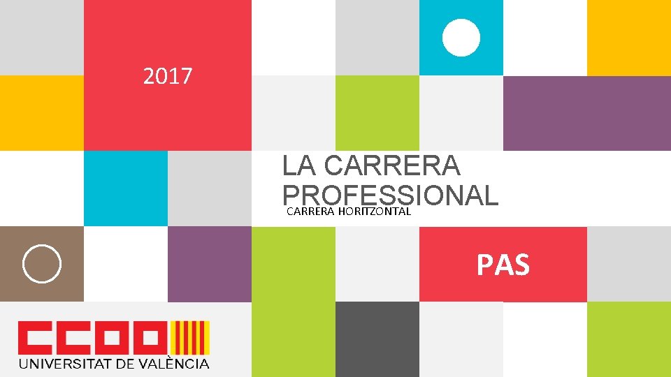 1 2017 LA CARRERA PROFESSIONAL CARRERA HORITZONTAL PAS 