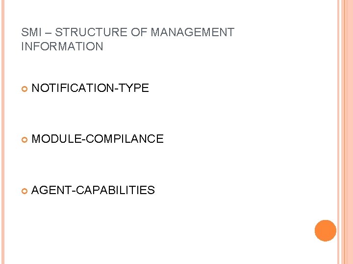 SMI – STRUCTURE OF MANAGEMENT INFORMATION NOTIFICATION-TYPE MODULE-COMPILANCE AGENT-CAPABILITIES 