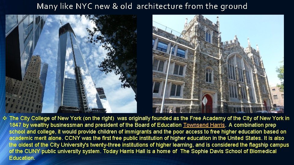 Many like NYC new & old architecture from the ground v The City College