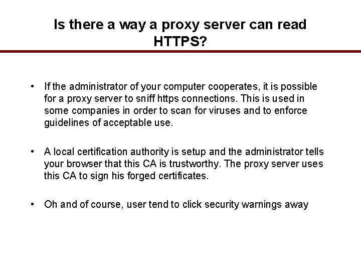 Is there a way a proxy server can read HTTPS? • If the administrator