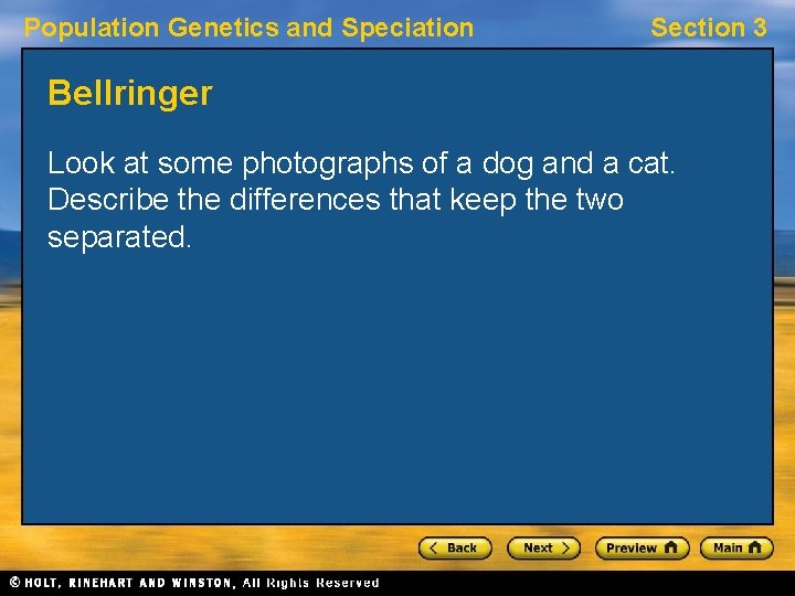 Population Genetics and Speciation Section 3 Bellringer Look at some photographs of a dog