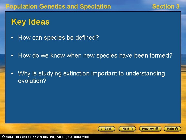 Population Genetics and Speciation Section 3 Key Ideas • How can species be defined?