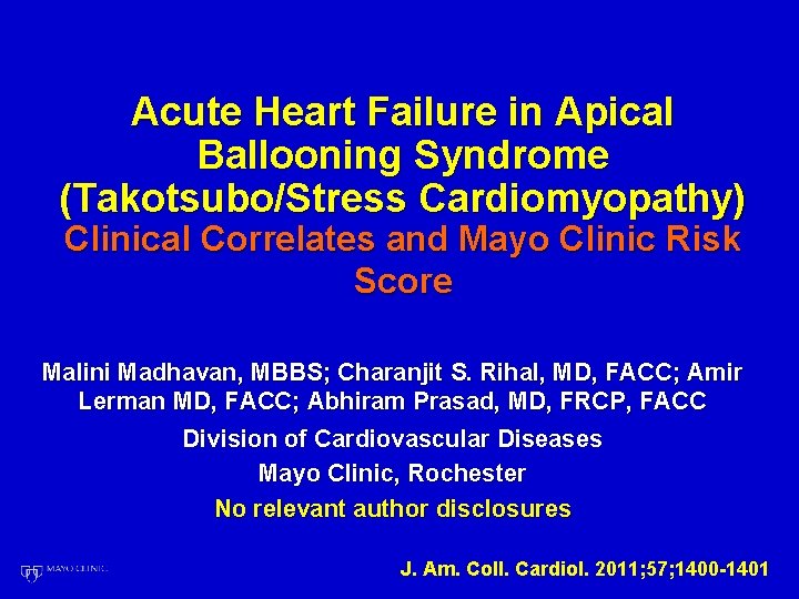 Acute Heart Failure in Apical Ballooning Syndrome (Takotsubo/Stress Cardiomyopathy) Clinical Correlates and Mayo Clinic