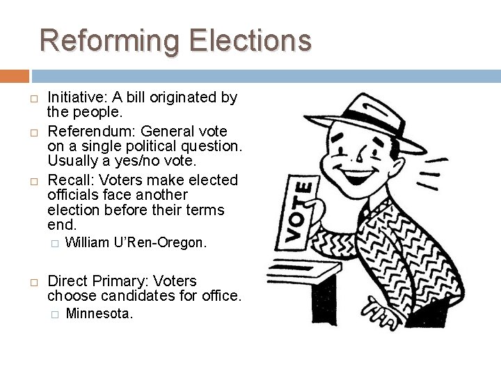 Reforming Elections Initiative: A bill originated by the people. Referendum: General vote on a